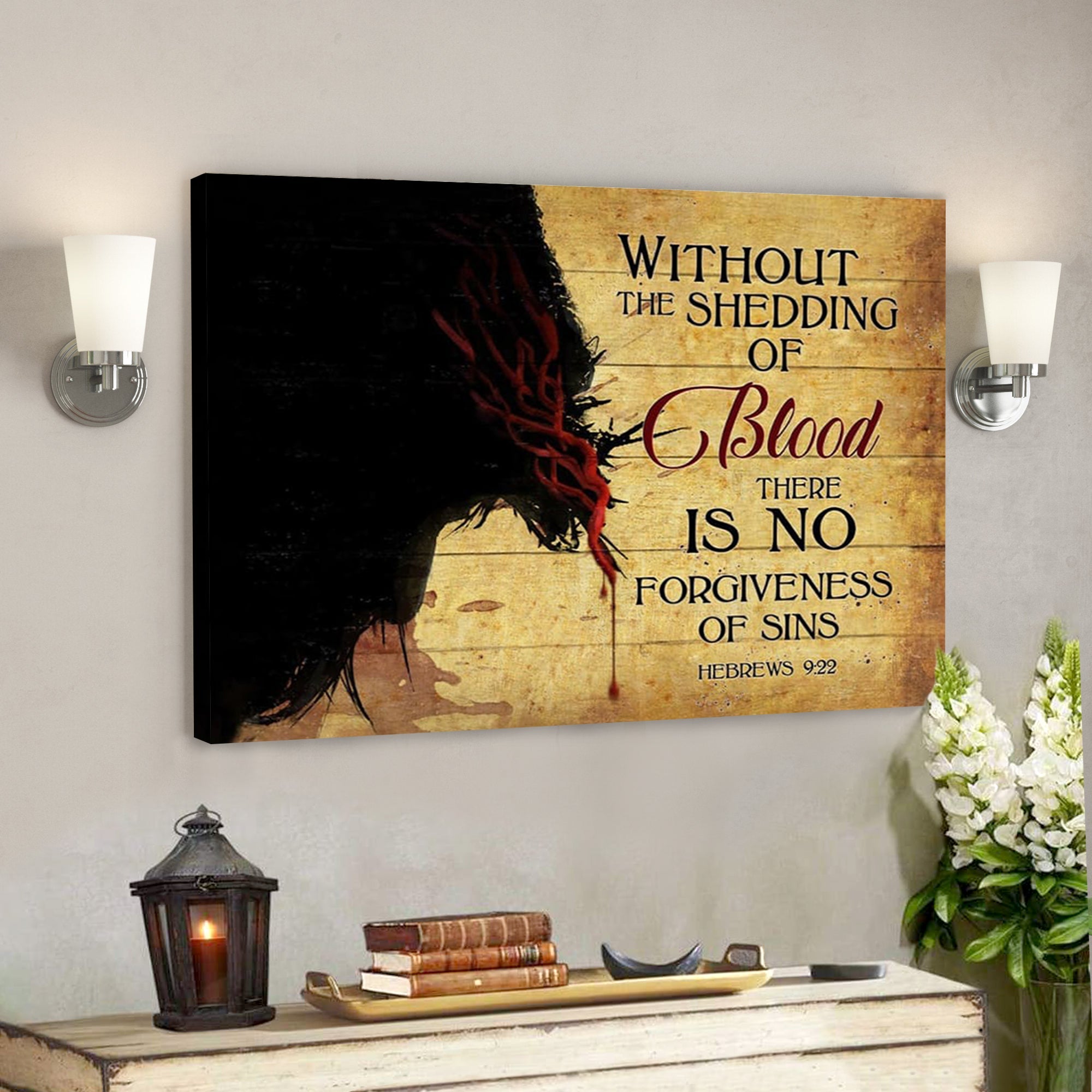 Bible Verse Canvas – Without The Shedding Of Blood Hebrews 922 Canvas – Scripture Canvas Wall Art