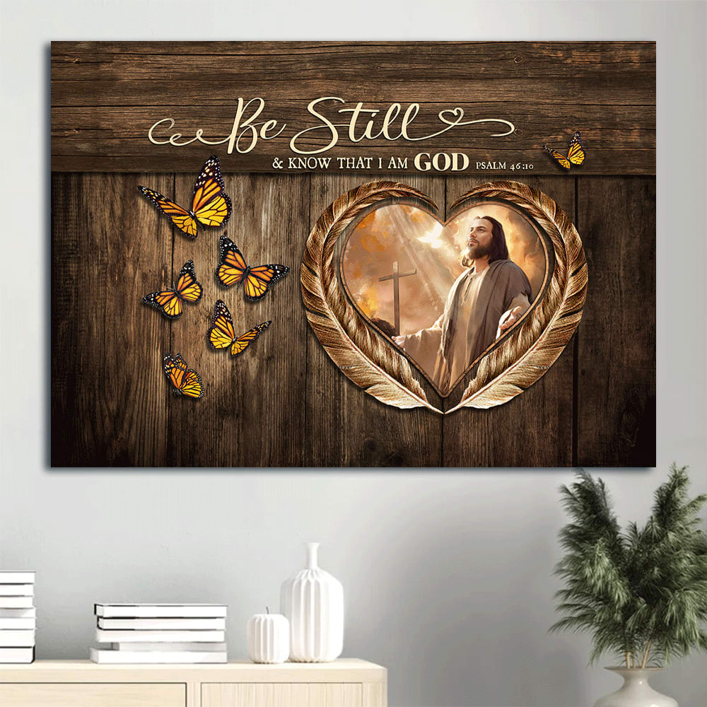 Bible Verse Monarch Butterfly Jesus Painting Be Still & Know That I Am God Canvas Wall Art – Christian Wall Decor