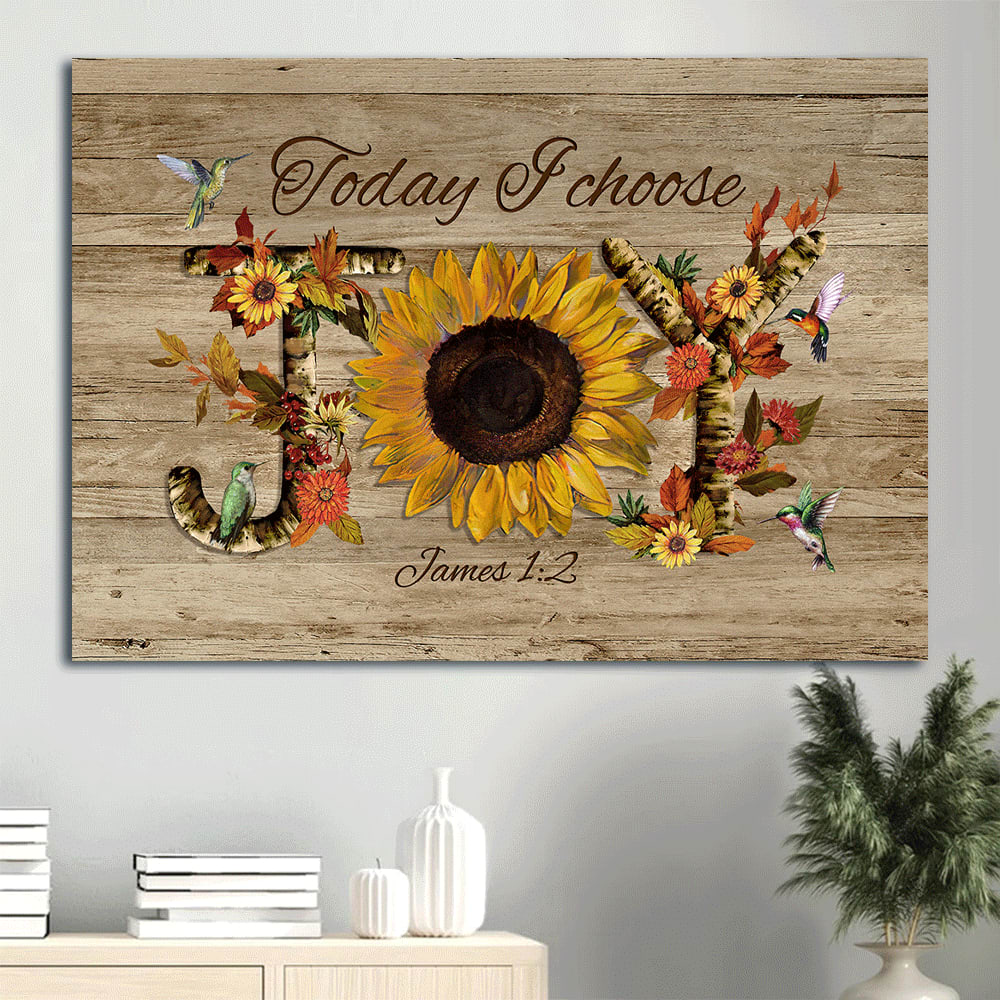 Bible Verse Sunflower Watercolor Hummingbirds Today I Choose Joy Canvas Wall Art – Christian Wall Decor