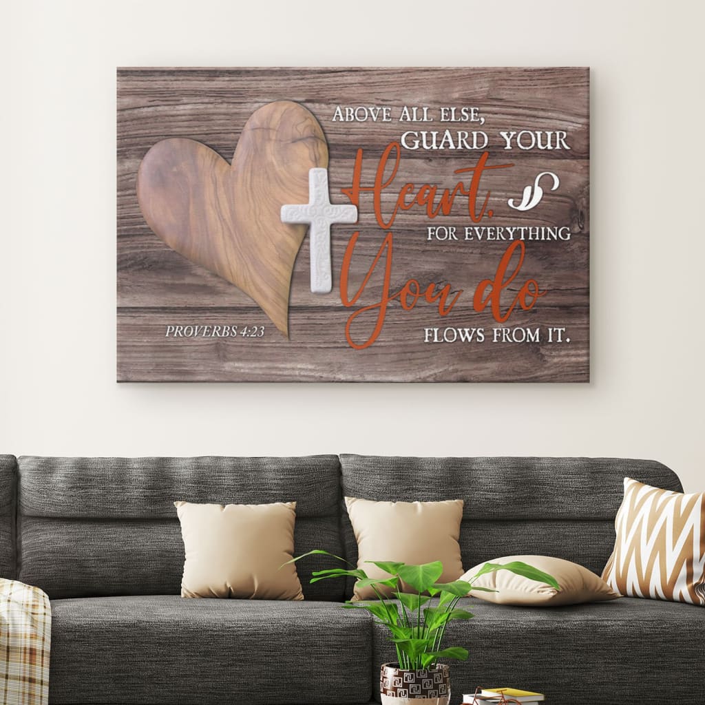 Bible Verse Wall Art Above All Else Guard Your Heart Proverbs 423 Canvas Art – Religious Wall Decor