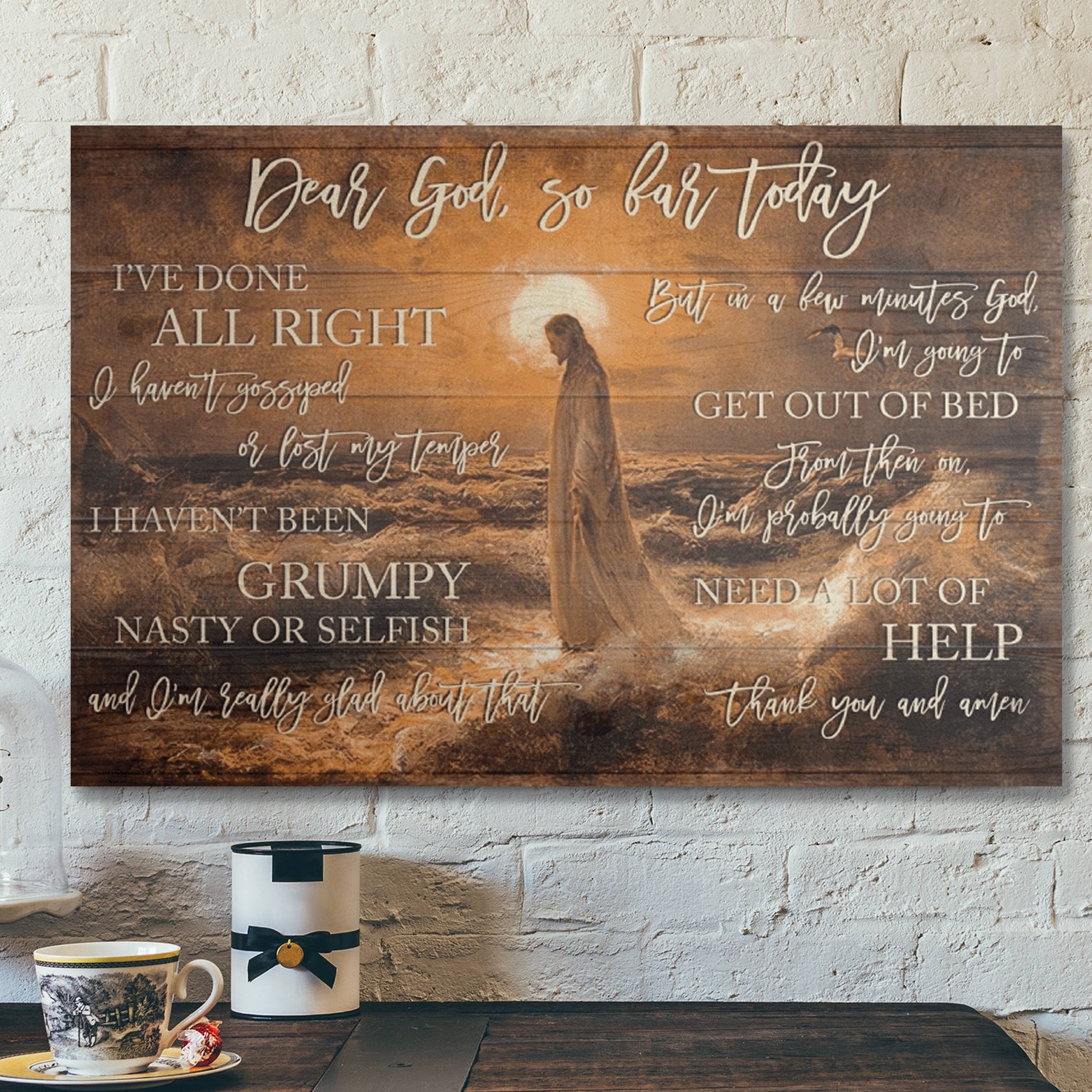 Bible Verse Wall Art Canvas – Dear God So Far Today Canvas