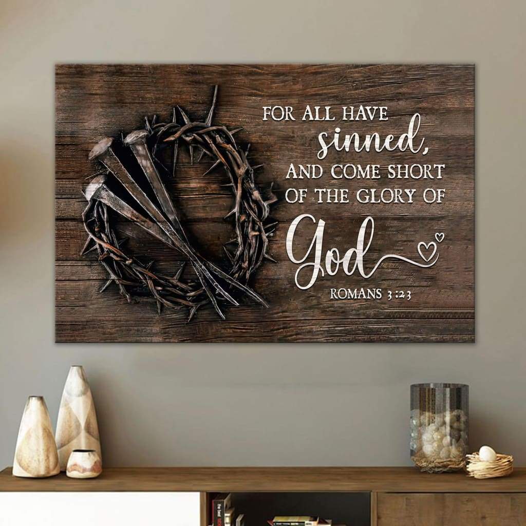 Bible Verse Wall Art For All Have Sinned Kjv Romans 323 Canvas Print – Religious Wall Decor