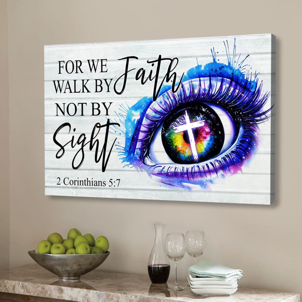 Bible Verse Wall Art For We Walk By Faith Not By Sight 2 Corinthians 57 Canvas Art – Religious Wall Decor