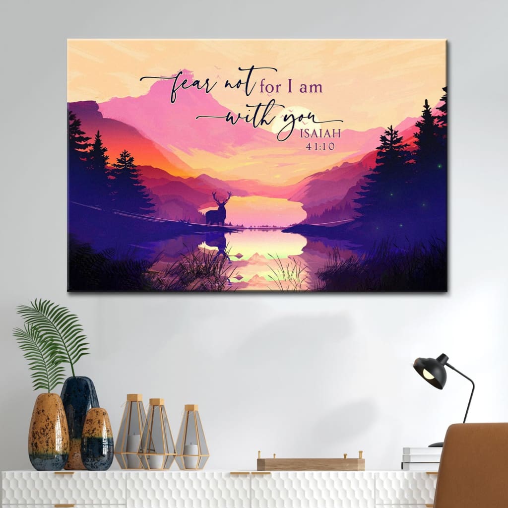 Bible Verse Wall Art Isaiah 4110 Fear Not For I Am With You Mountain Wall Art Canvas – Religious Wall Decor