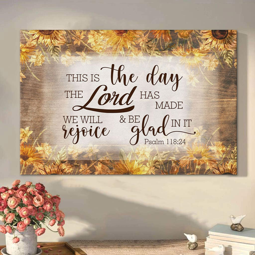 Bible Verse Wall Art This Is The Day Lord Has Made Psalm 11824 Canvas Print