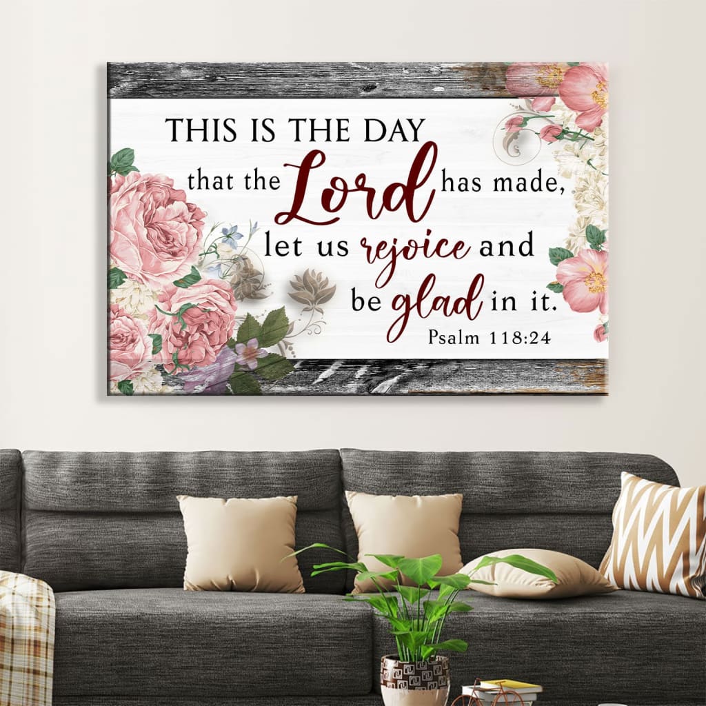 Bible Verse Wall Art This Is The Day That The Lord Has Made Wall Art Canvas Print – Religious Wall Decor