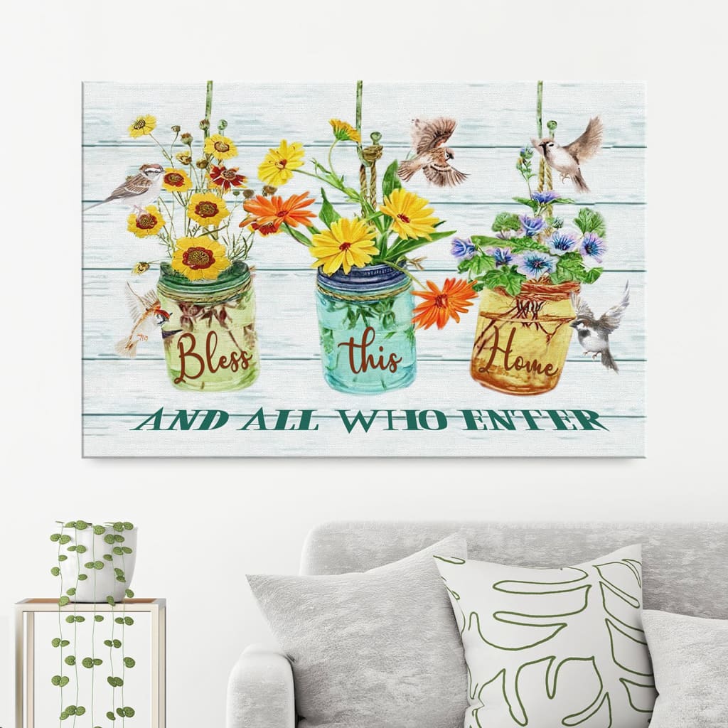 Bless This Home And All Who Enter Floral Sparrow Canvas Wall Art – Christian Canvas – Faith Canvas