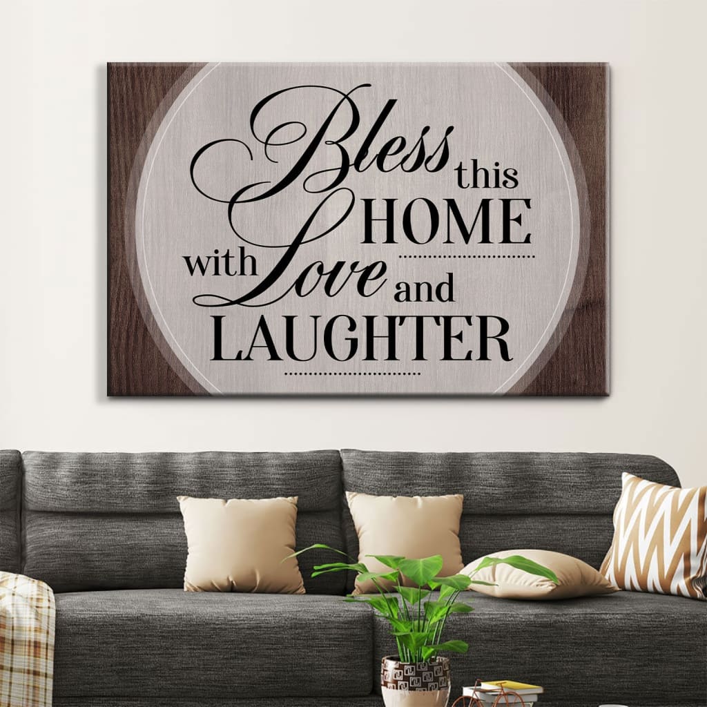 Bless This Home With Love And Laughter Wall Art Canvas, Christian Wall Decor – Religious Wall Decor