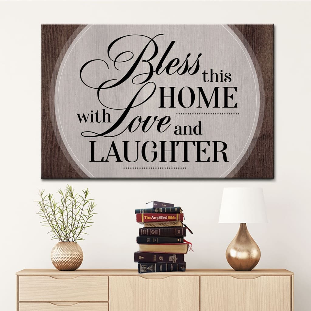 Bless This Home With Love And Laughter Wall Art Canvas, Christian Wall Decor – Religious Wall Decor