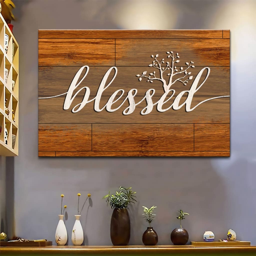 Blessed Canvas Wall Art – Christian Canvas – Faith Canvas