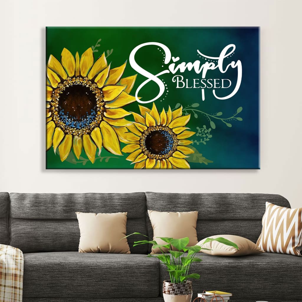 Blessed Simply Blessed Sunflower Canvas Wall Art – Christian Canvas – Faith Canvas