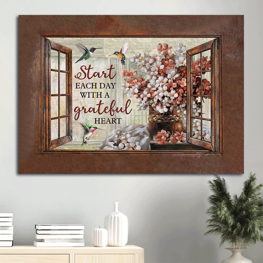 Blossom Flower Hummingbird Window Frame Start Each Day With A Grateful Heart Canvas Wall Art – Christian Wall Decor