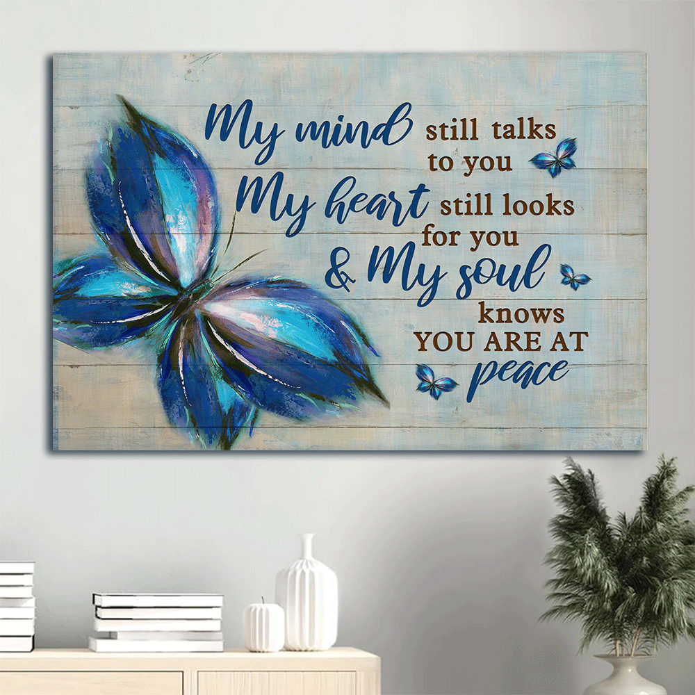 Blue Butterfly Watercolor Painting My Mind Still Talks To You Heaven Canvas Wall Art – Christian Wall Decor