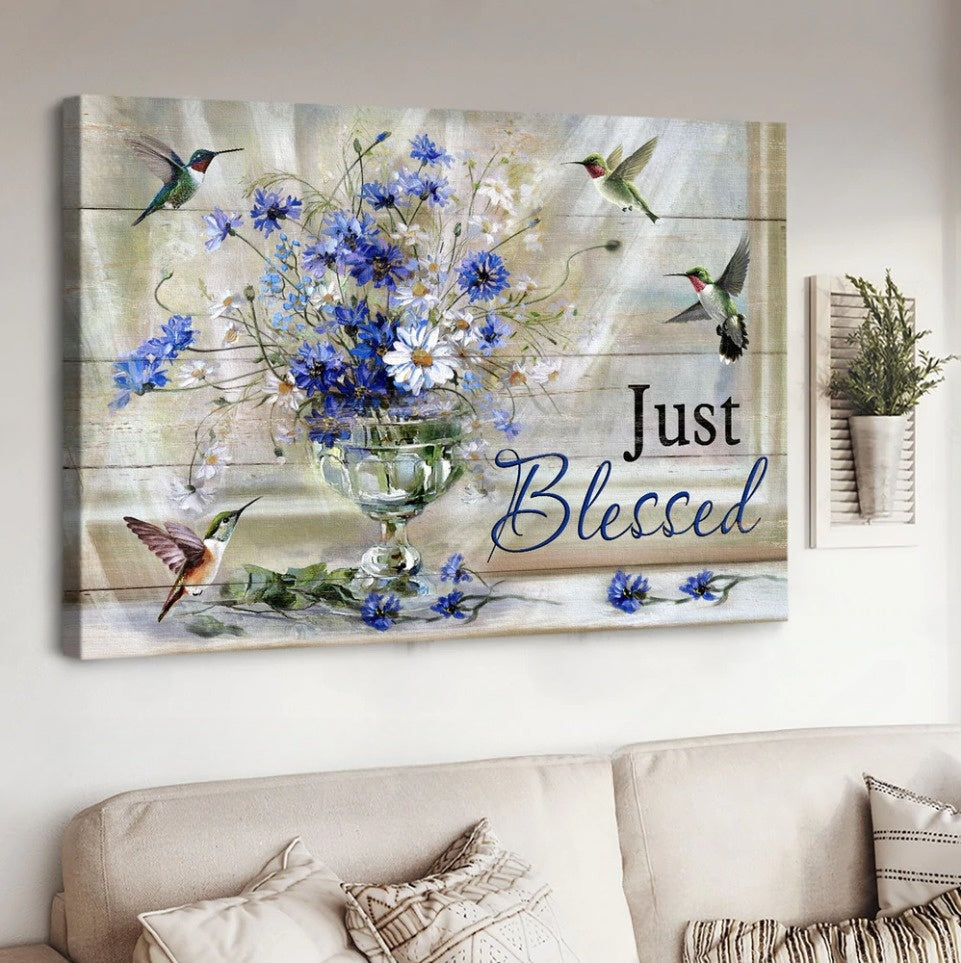 Blue Daisy Hummingbirds Just Blessed Canvas Wall Art – Christian Poster – Religious Wall Decor