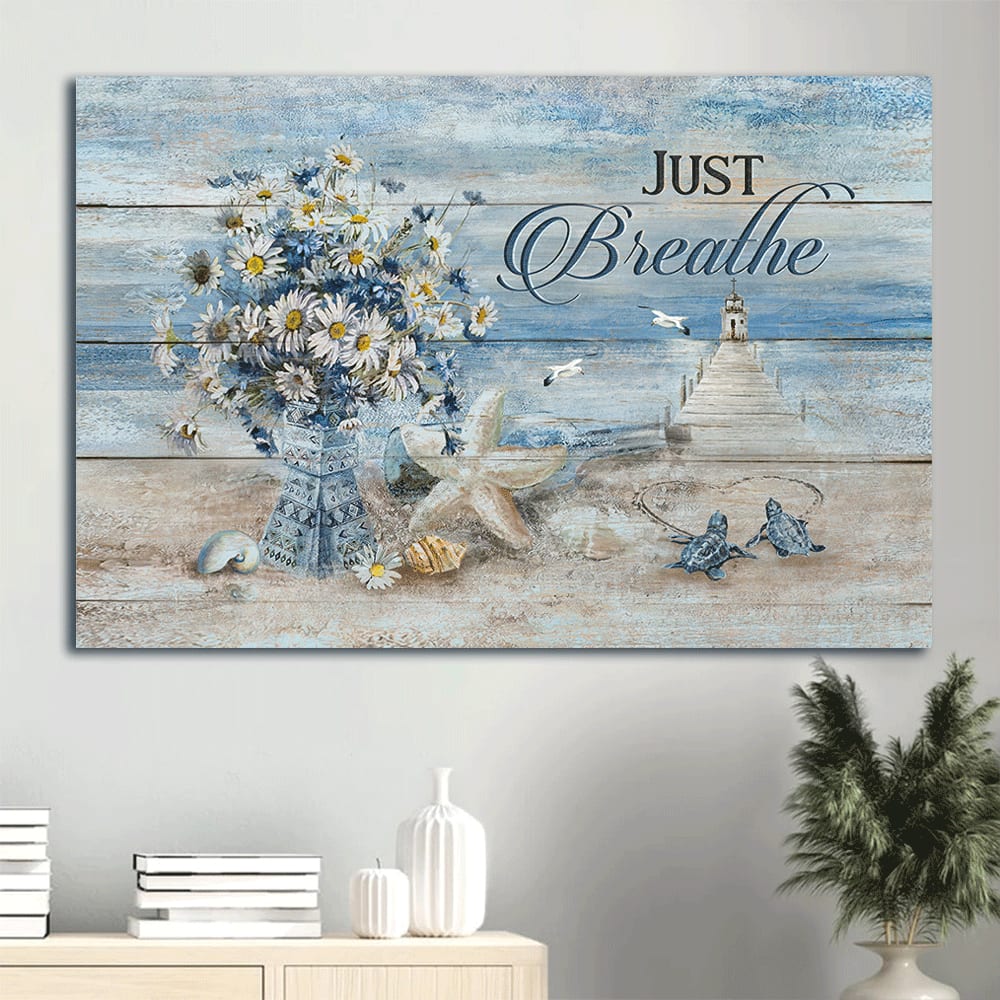 Blue Ocean Pretty Daisy Vase Sea Turtle Light House Albatross Just Breathe Canvas Wall Art – Christian Wall Decor