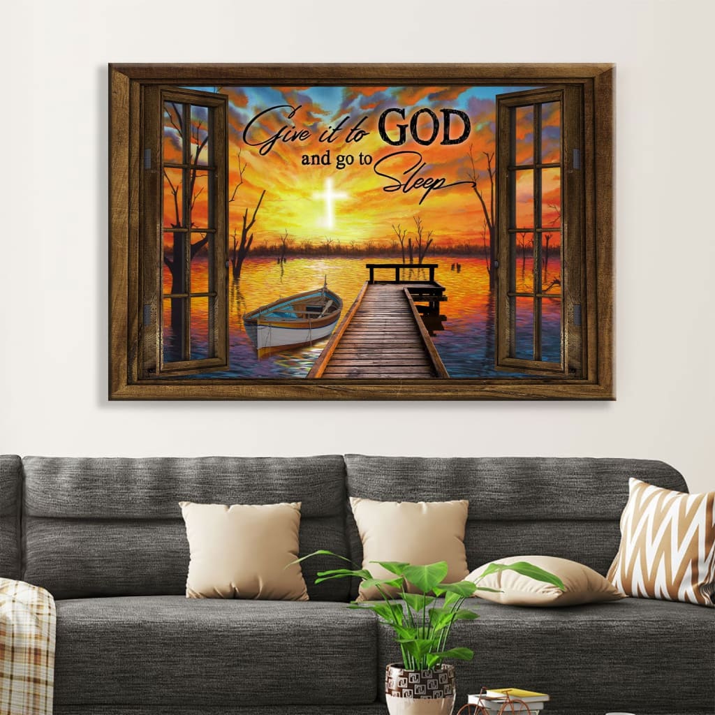 Boat Sunset, Give It To God And Go To Sleep Wall Art Canvas Print – Religious Wall Decor