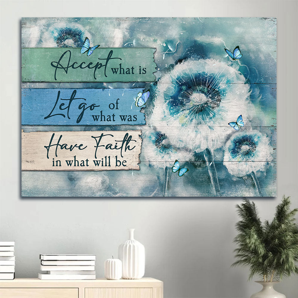 Brilliant Dandelion Flower Blue Butterfly Accept What Is Let Go Canvas Wall Art – Christian Wall Decor