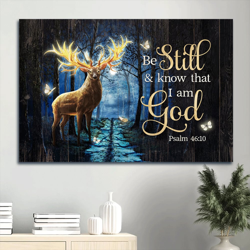 Brilliant Deer Magic Forest Pretty Butterfly Canvas Be Still And Know That I Am God Canvas Wall Art – Christian Wall Decor