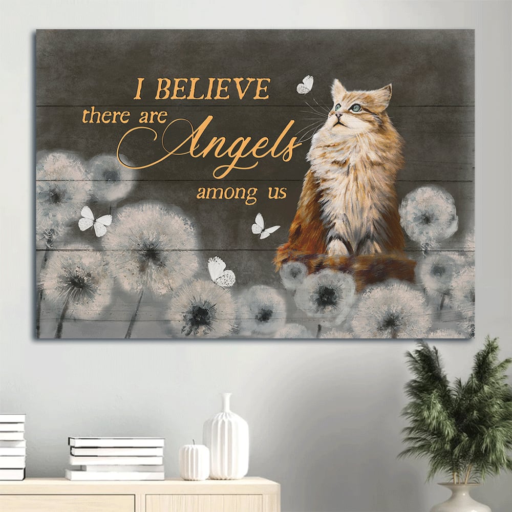 Brown Cat Canvas Dandelion Drawing Butterfly Canvas Cat Lover I Believe There Are Angels Among Us Canvas Wall Art – Christian Wall Decor