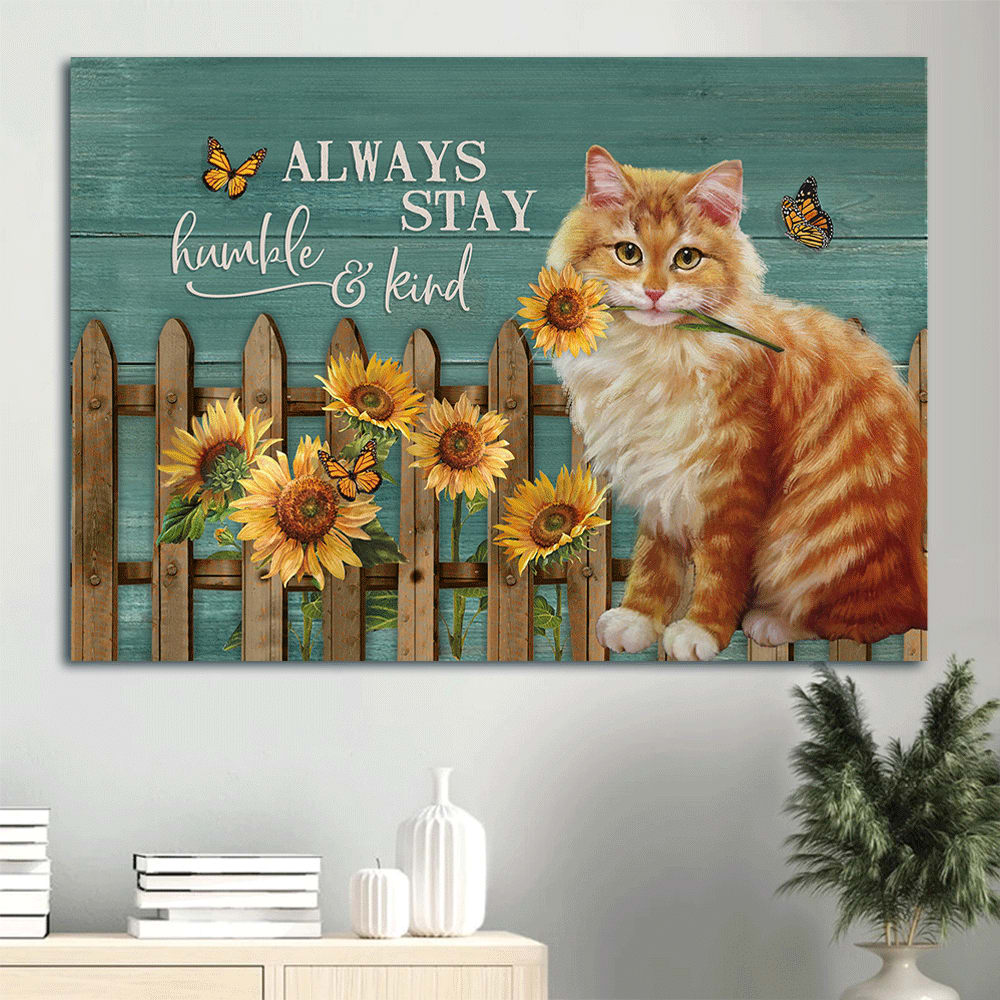 Brown Cat Painting Canvas Sunflower Garden Wooden Fence Canvas Cat Lover Always Stay Humble Canvas Wall Art – Christian Wall Decor