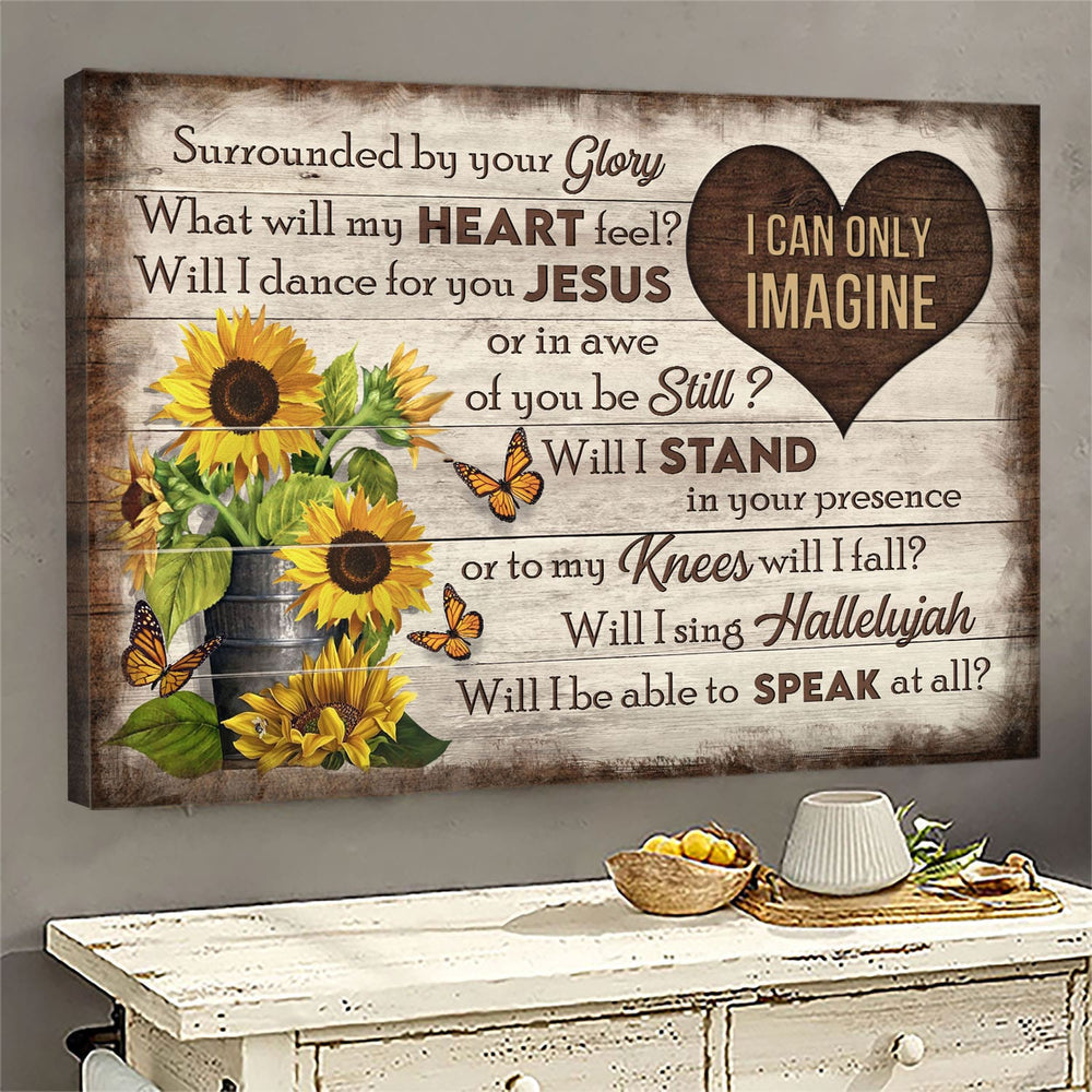 Butterflies And Sunflower I Can Only Imagine Heart Canvas Wall Art – Christian Poster – Religious Wall Decor