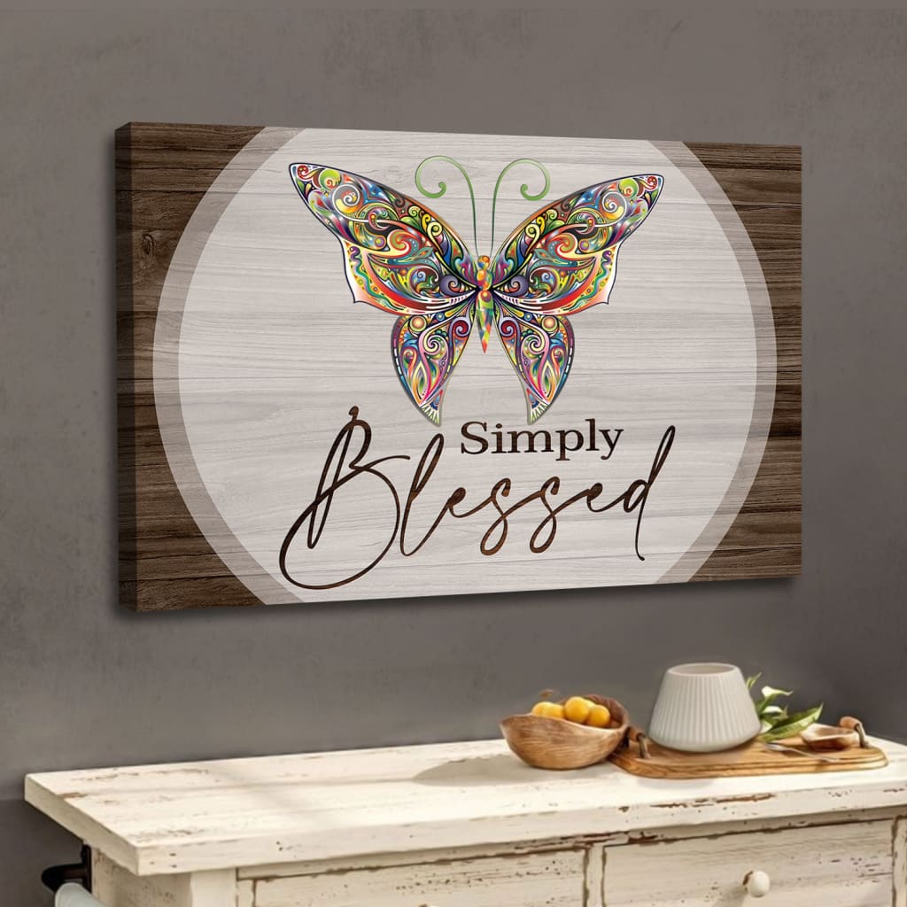 Butterflies Simply Blessed Wall Art Canvas, Christian Wall Decor – Religious Wall Decor