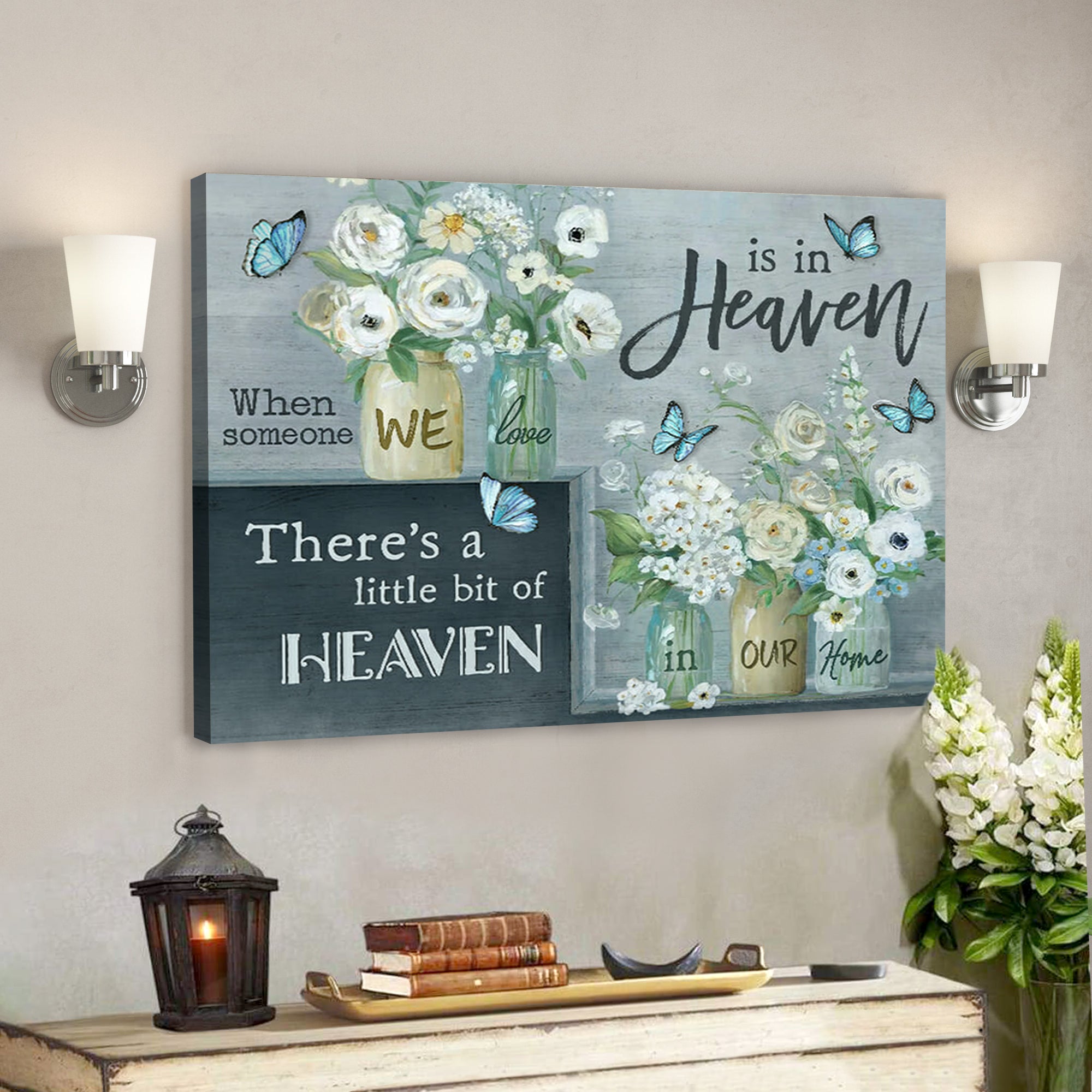 Butterfly Canvas When Someone We Love Is In Heaven – Bible Verse Canvas – Scripture Canvas Wall Art