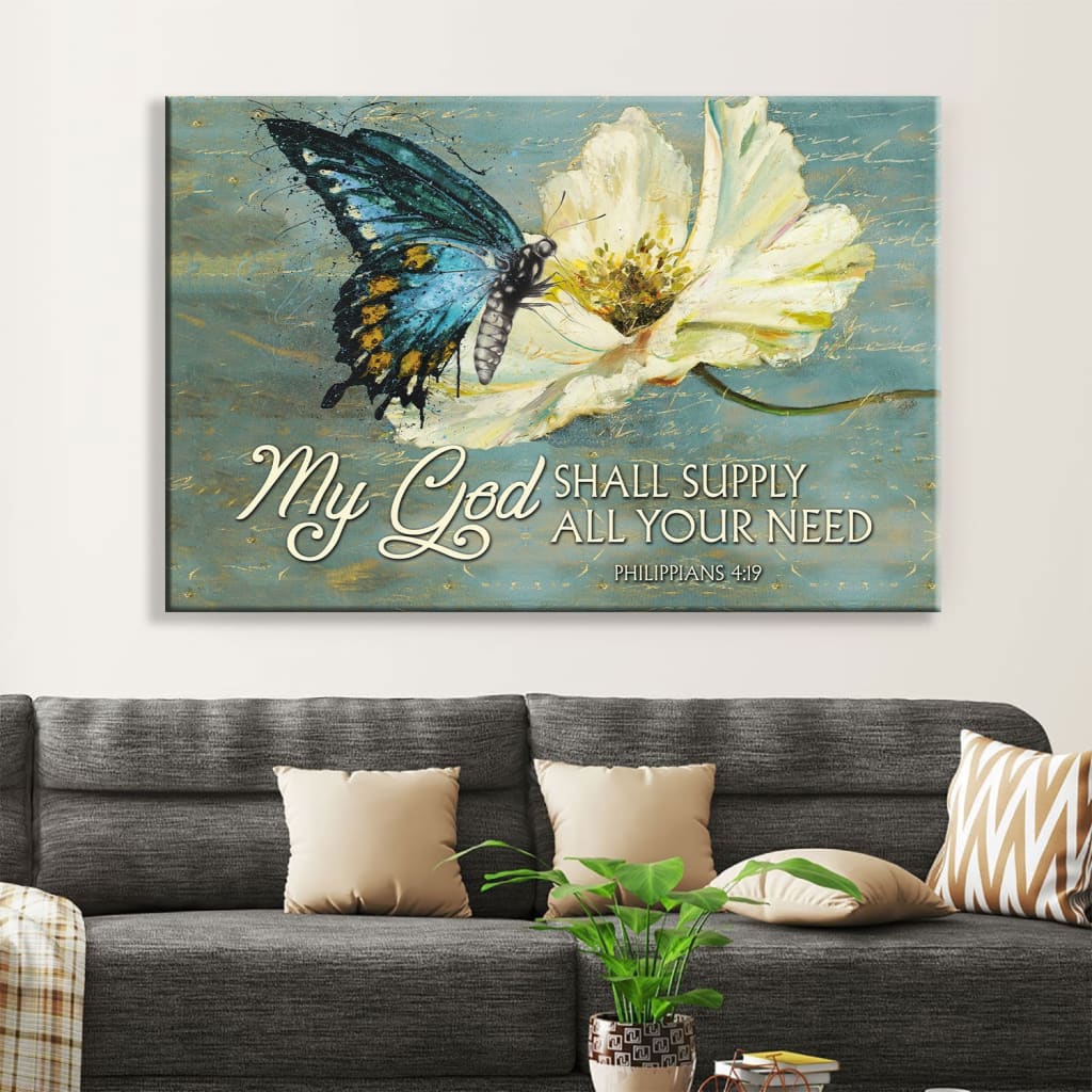 Butterfly My God Shall Supply All Your Need Philippians 419 Wall Art Canvas Print – Religious Wall Decor