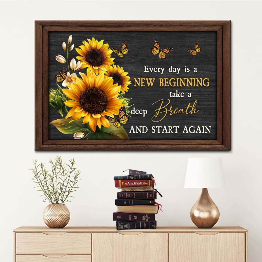 Butterfly Sunflower Every Day Is A New Beginning Wall Art Canvas – Religious Wall Decor