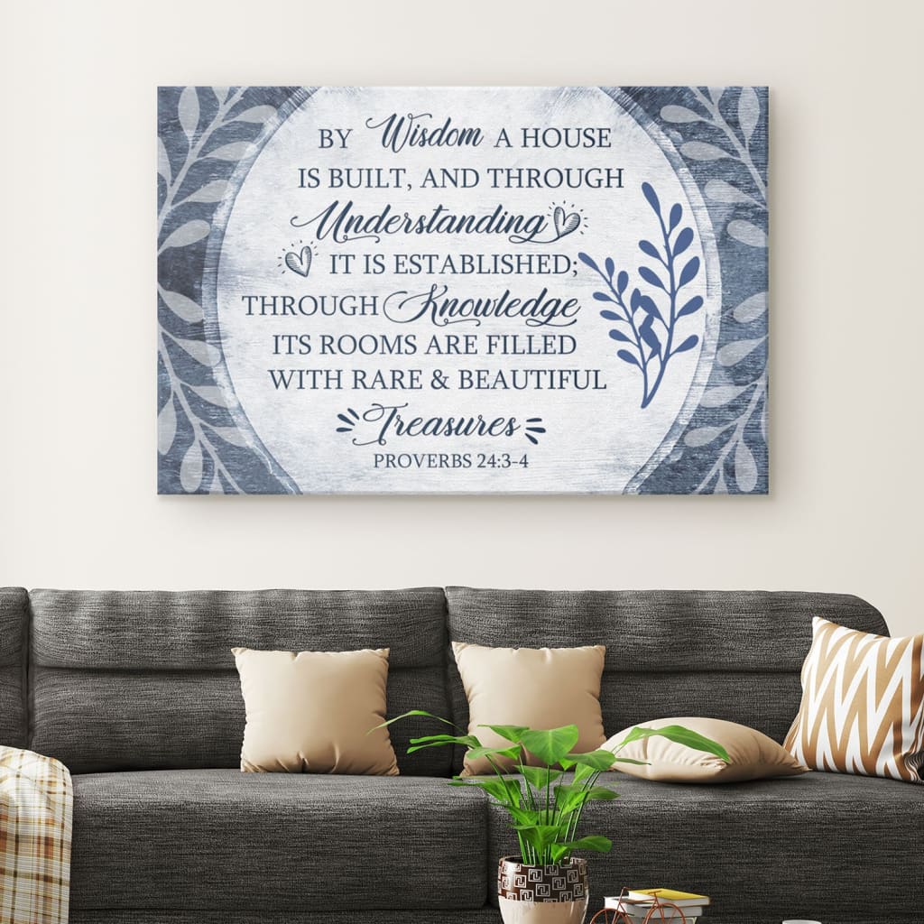 By Wisdom A House Is Built Wall Art Canvas, Christian Wall Art