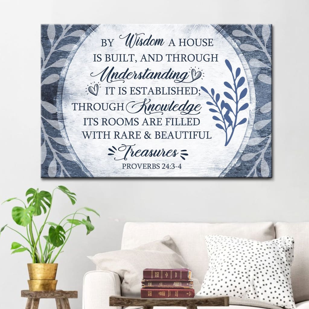 By Wisdom A House Is Built Wall Art Canvas, Christian Wall Art