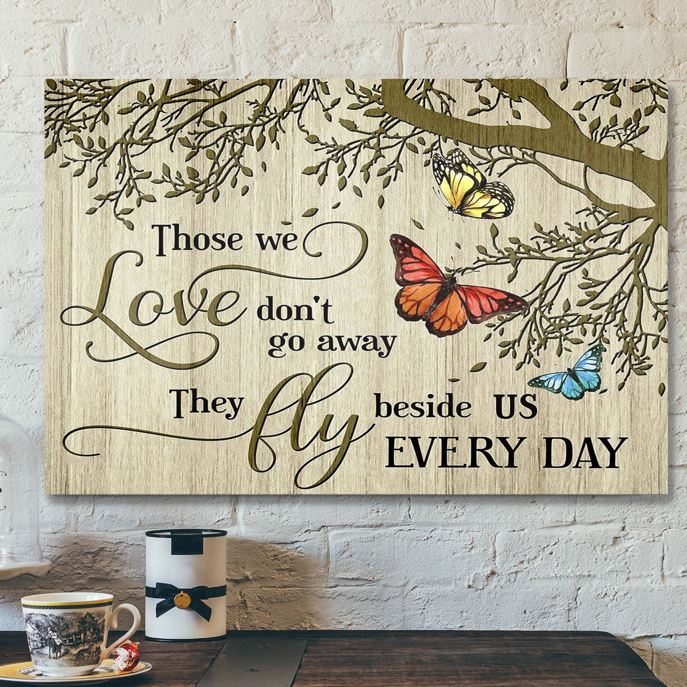 Canvas – Butterfly – Those We Love – Bible Verse Canvas – Scripture Canvas Wall Art