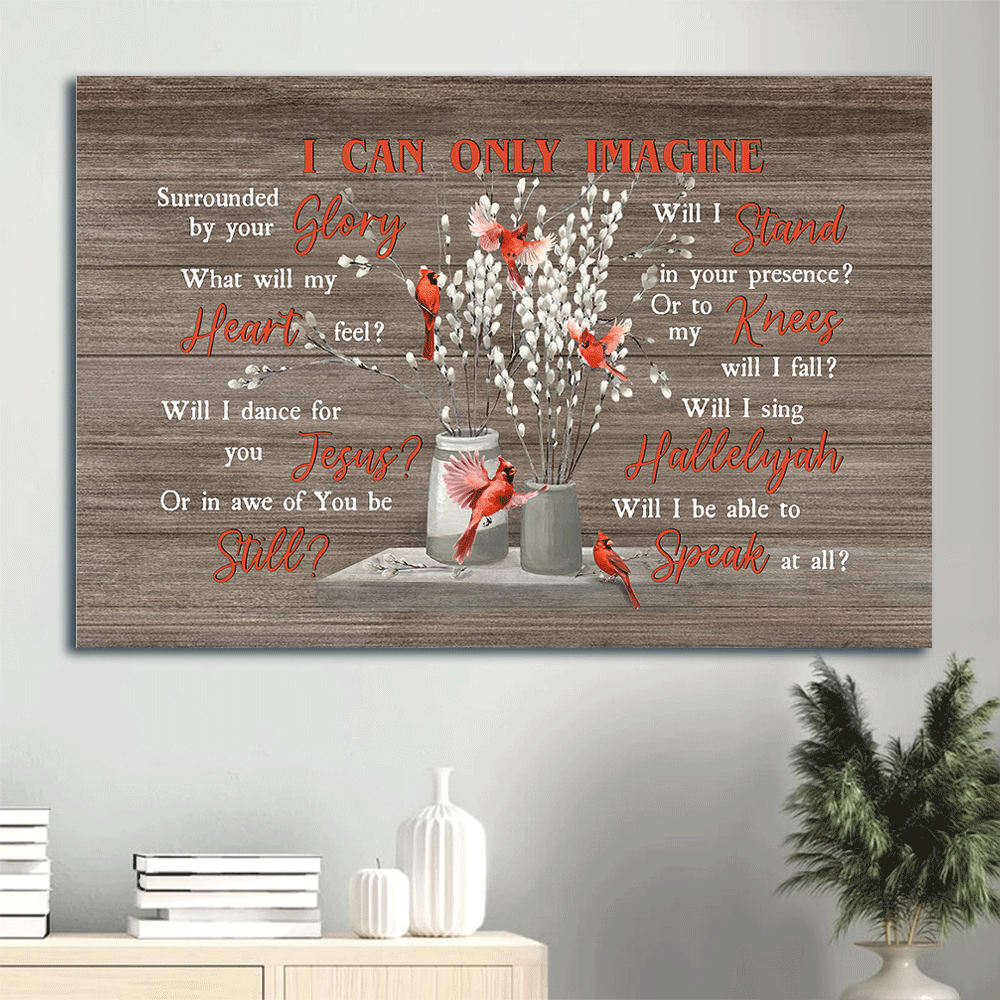 Cardinal Briar Flower Vase Canvas I Can Only Imagine Canvas Wall Art – Christian Wall Decor