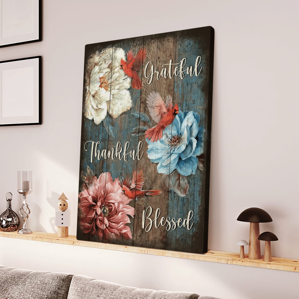 Cardinal Grateful Thankful Blessed Jesus Canvas Posters – Christian Wall Posters – Religious Wall Decor