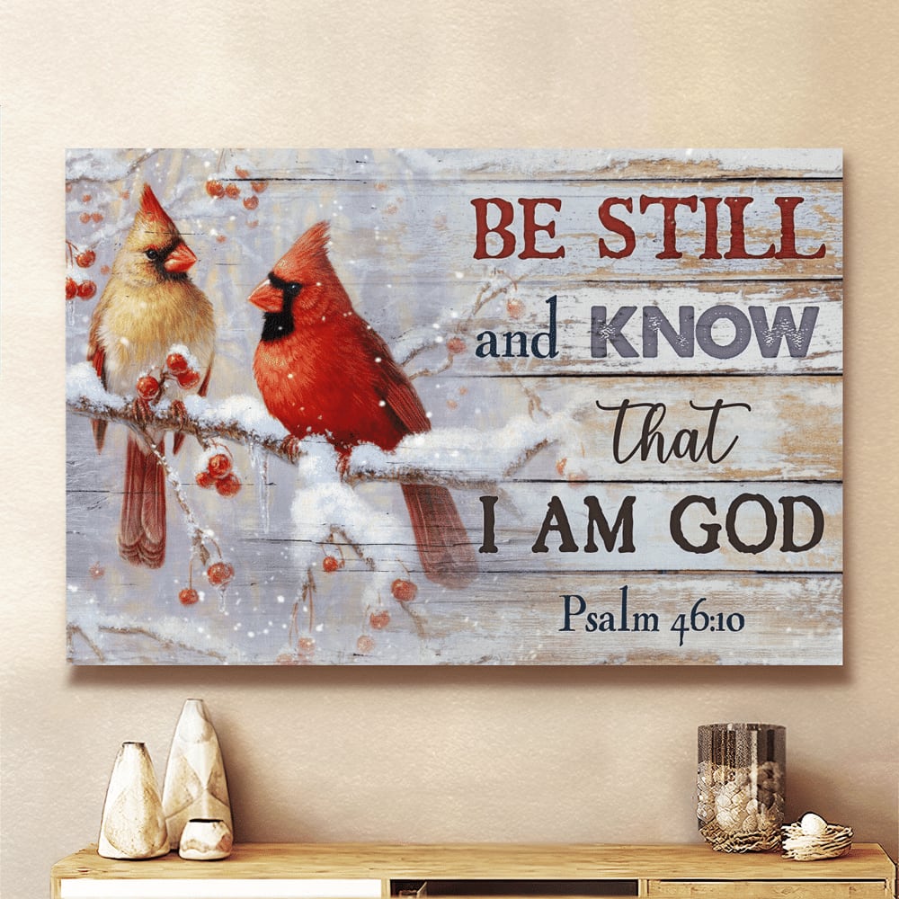 Cardinal Winter Painting Be Still And Know That I Am God Canvas Wall Art – Christian Poster – Religious Wall Decor