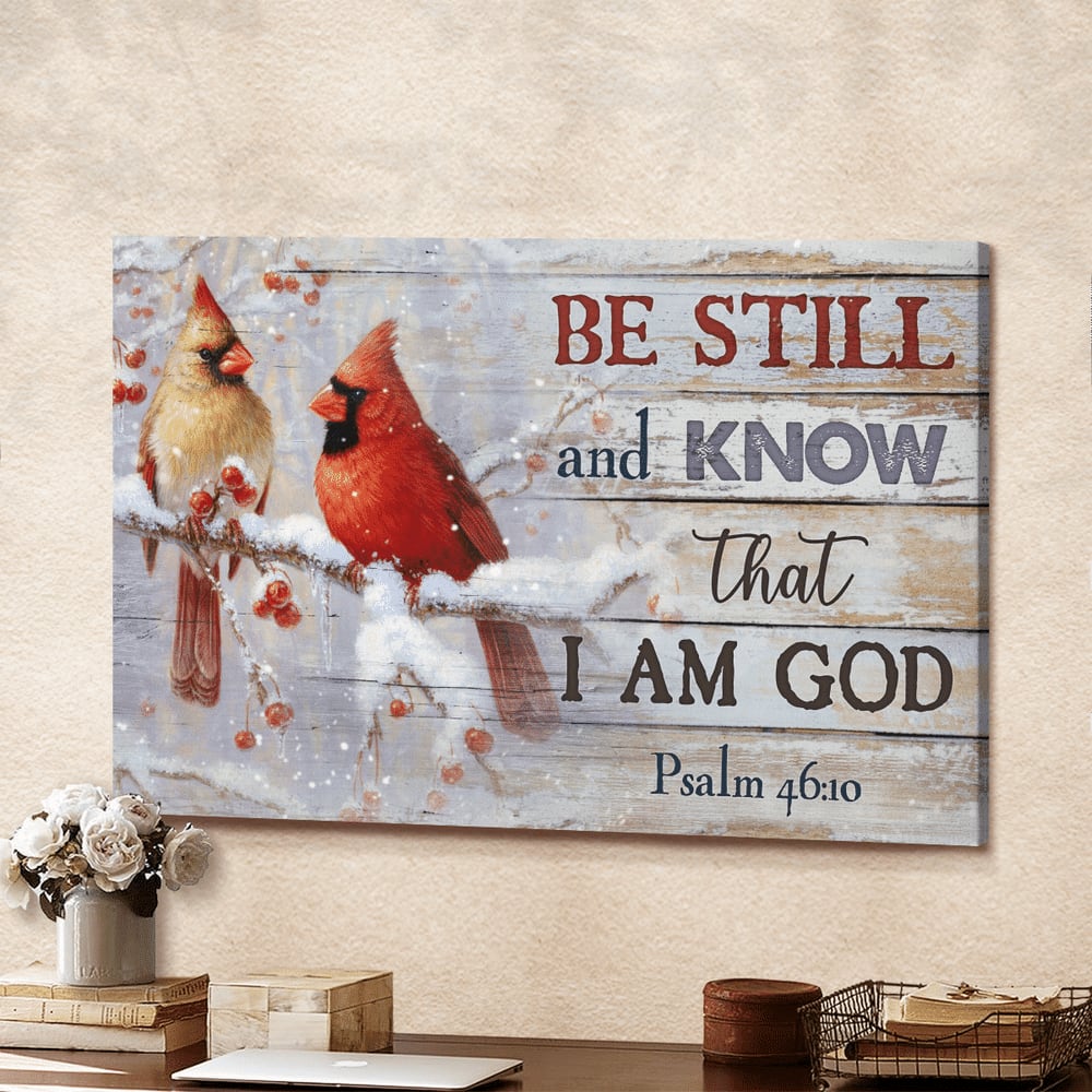 Cardinal Winter Painting Be Still And Know That I Am God Canvas Wall Art – Christian Poster – Religious Wall Decor