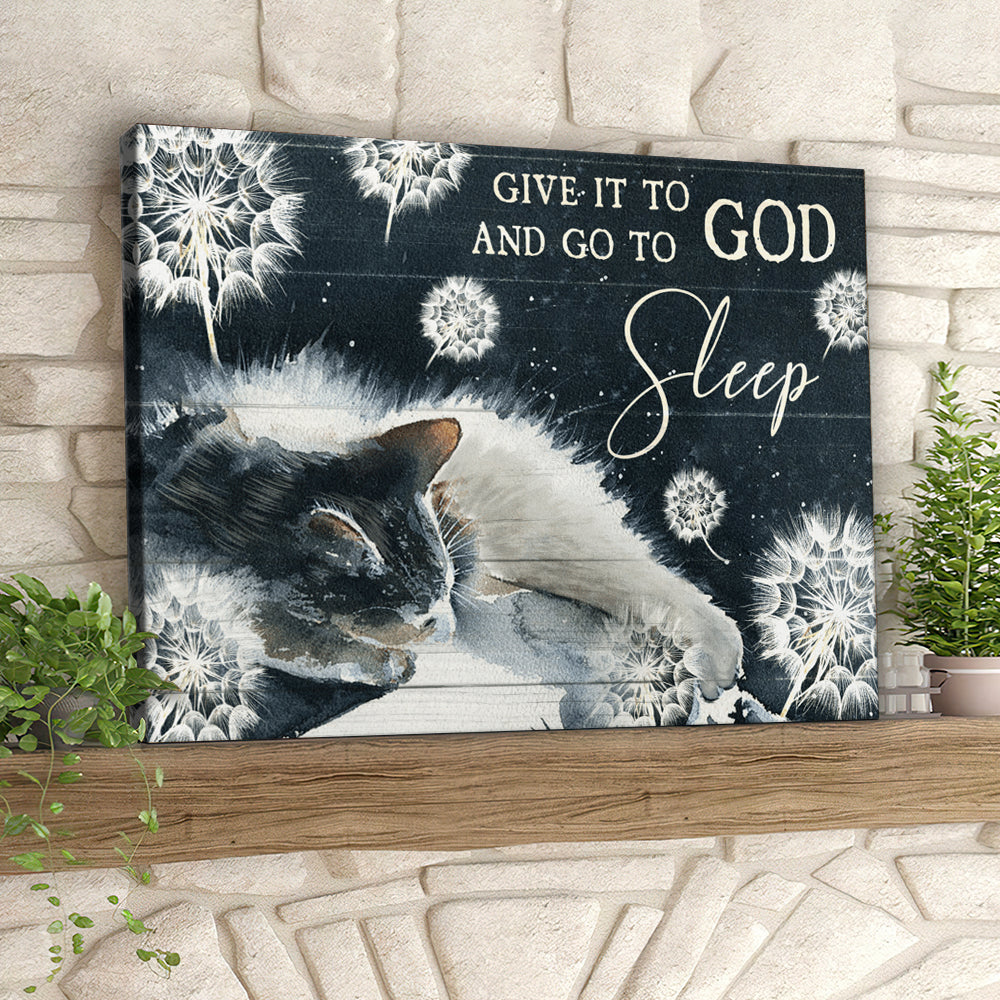 Cat – Give It To And Go To God Sleep – Christian Canvas Prints – Faith Canvas – Bible Verse Canvas