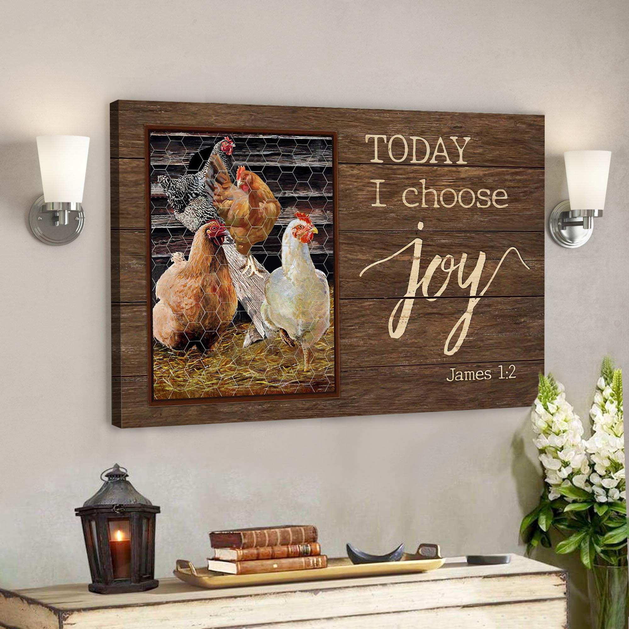 Chicken Family – Today I Choose Joy Canvas Wall Art – Bible Verse Canvas – Scripture Canvas Wall Art