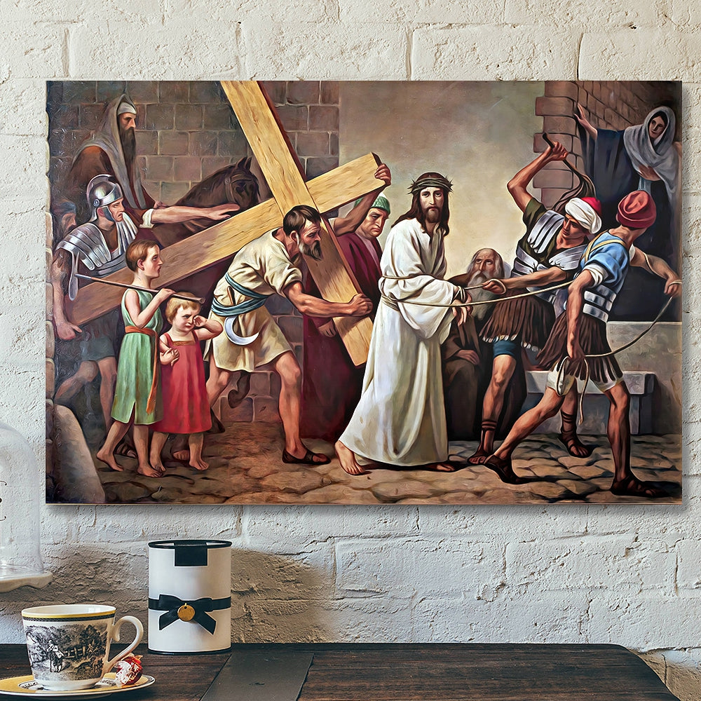 Christ Carrying The Cross – Jesus Canvas Poster – Jesus Wall Art – Christian Canvas Prints – Faith Canvas – Gift For Christian