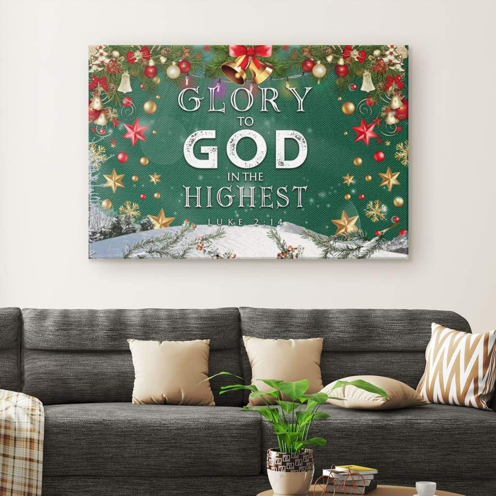 Christian Christmas Wall Art Glory To God In The Highest Luke 214 Canvas Print – Religious Wall Decor