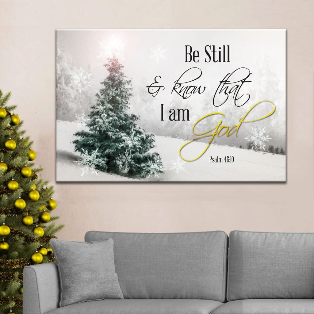 Christian Christmas Wall Decor Be Still And Know That I Am God Canvas Print – Religious Wall Decor