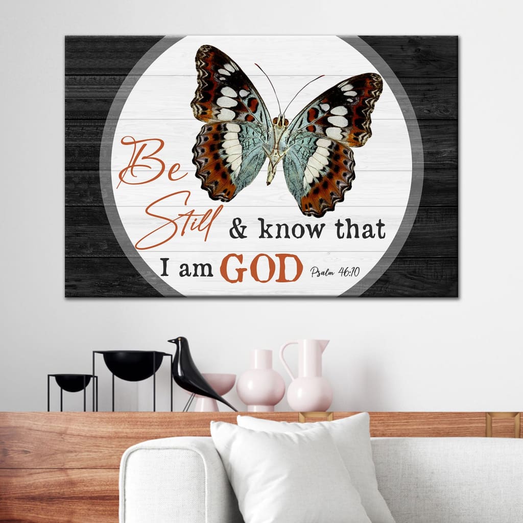 Christian Wall Art Canvas, Be Still And Know That I Am God Butterflies – Religious Wall Decor