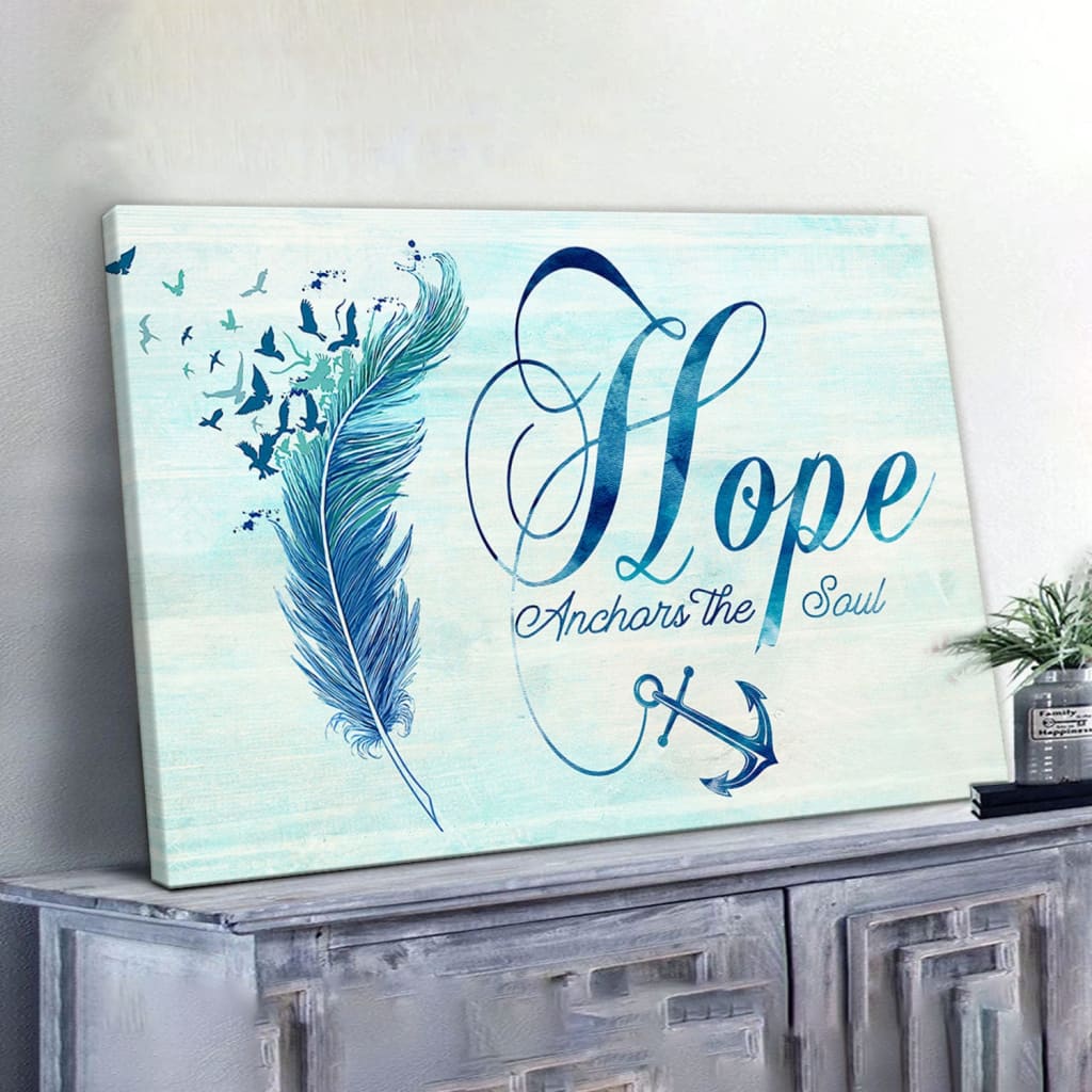 Christian Wall Art Feather, Hope Anchors The Soul Wall Art Canvas Print – Religious Wall Decor