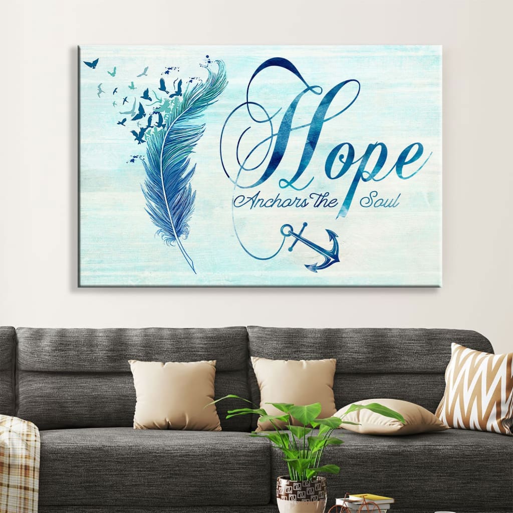 Christian Wall Art Feather, Hope Anchors The Soul Wall Art Canvas Print – Religious Wall Decor