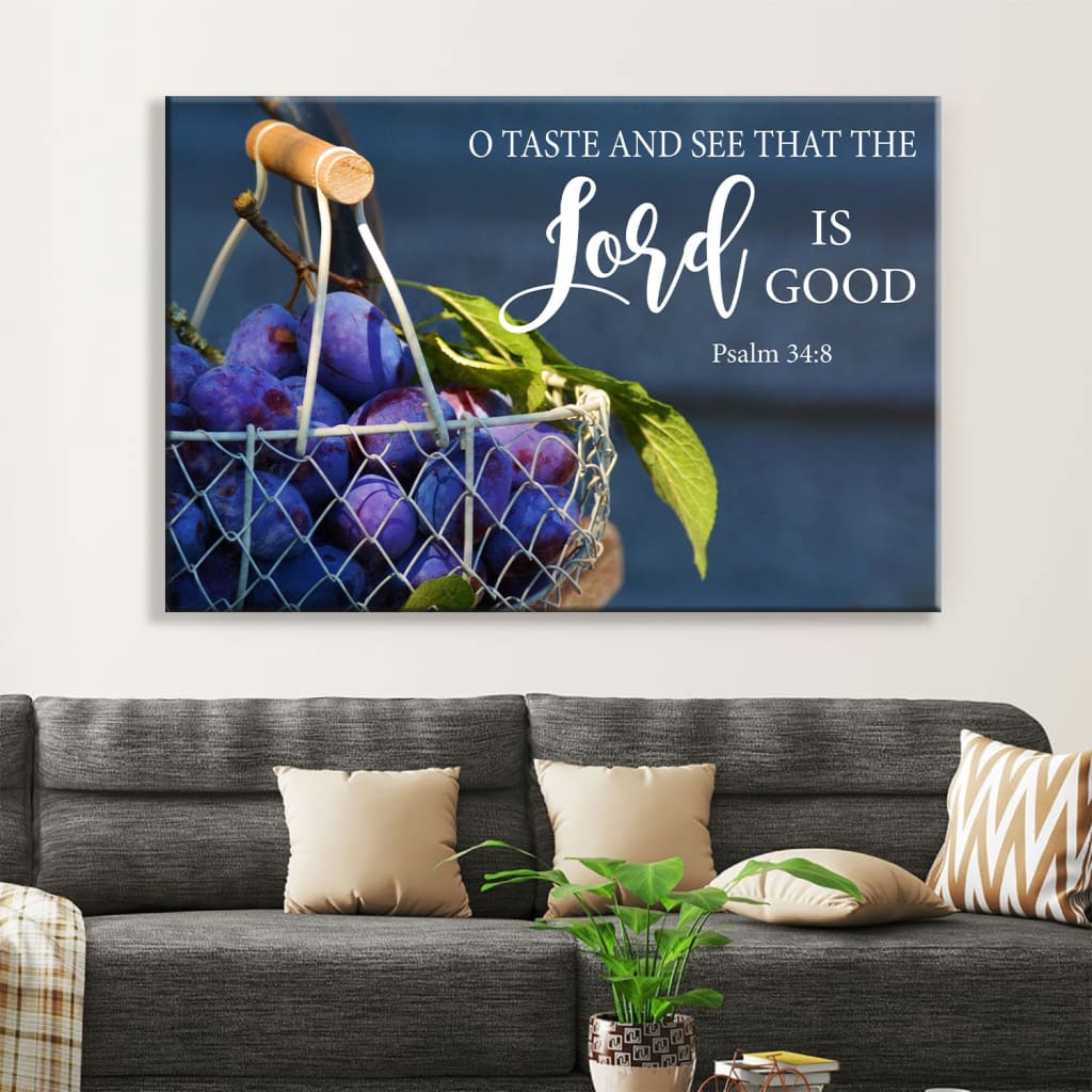 Christian Wall Art Grapes O Taste And See That The Lord Is Good Wall Art Canvas – Religious Wall Decor