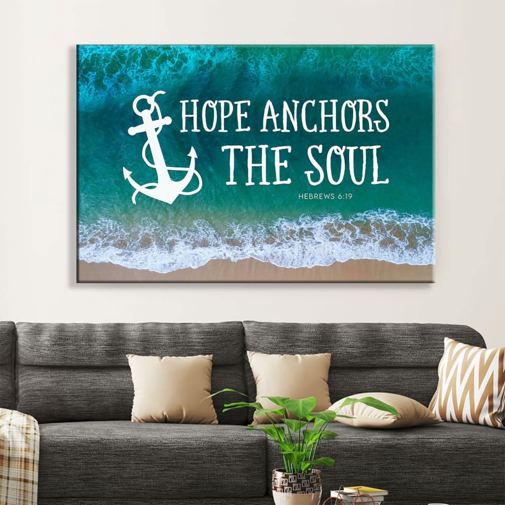 Christian Wall Art Hope Anchors The Soul Wall Art Canvas Print – Religious Wall Decor