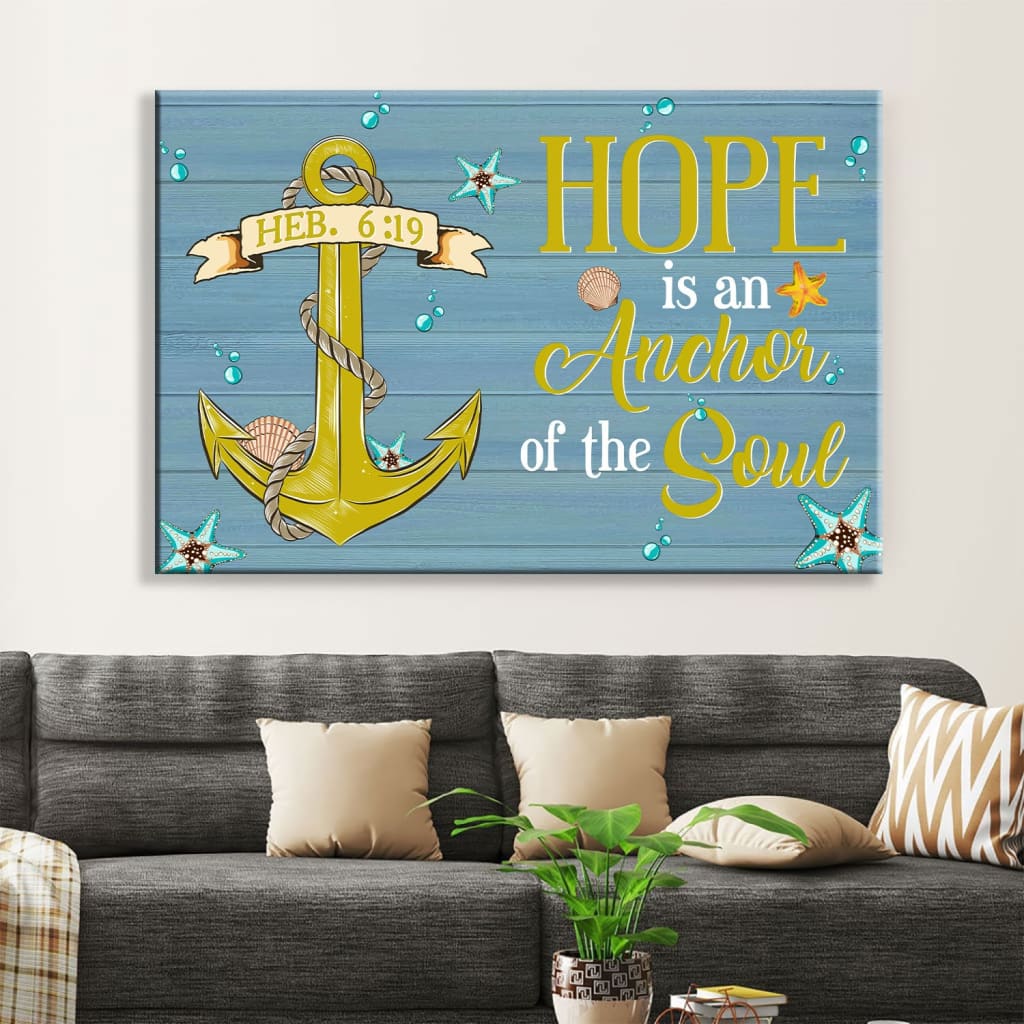 Christian Wall Art Hope Is An Anchor For The Soul Wall Art Canvas Print – Religious Wall Decor