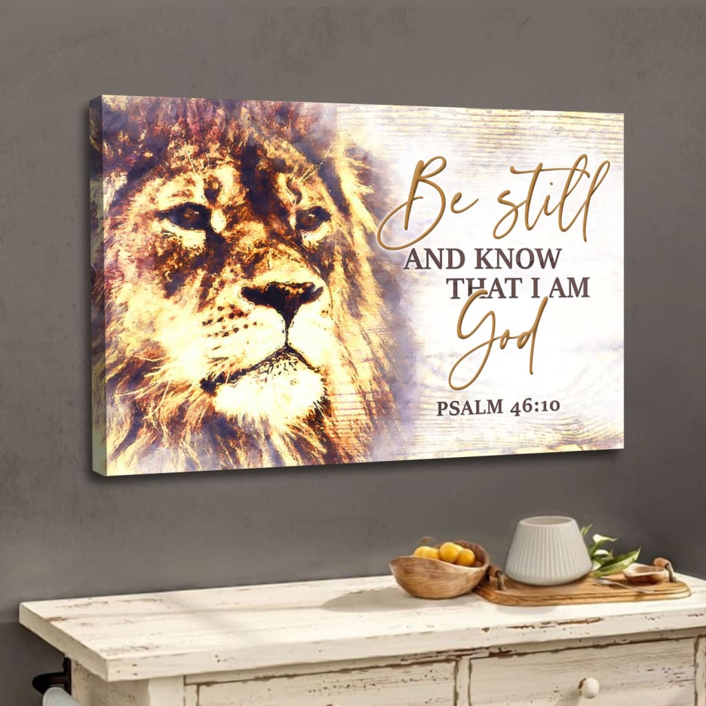 Christian Wall Art Lion Of Judah, Be Still And Know That I Am God Canvas Print – Religious Wall Decor