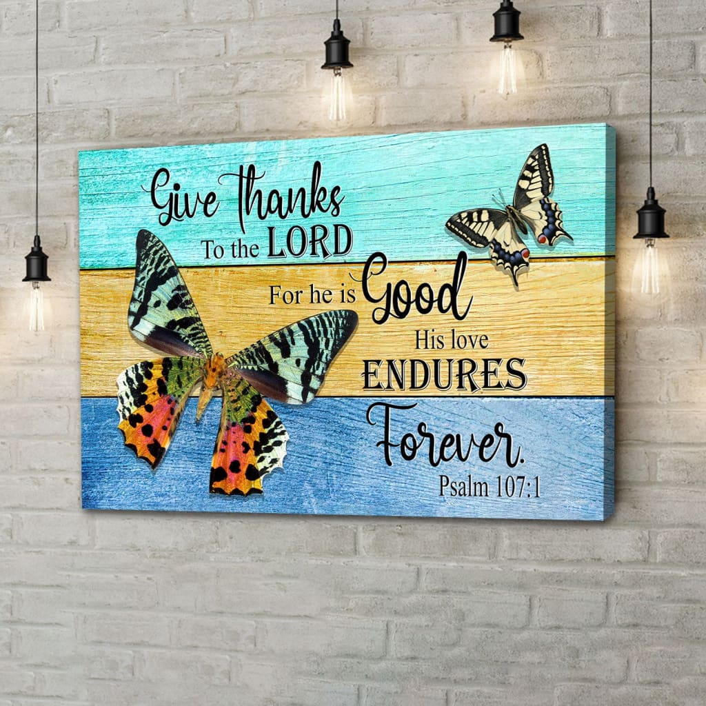 Christian Wall Art Psalm 1071 Give Thanks To The Lord Wall Art Canvas – Religious Wall Decor