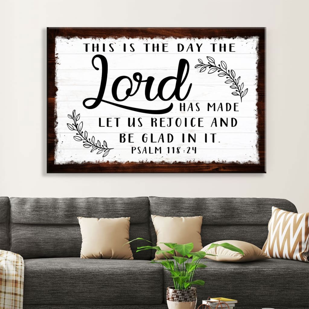 Christian Wall Art This Is The Day The Lord Has Made Wall Art Canvas Print – Religious Wall Decor